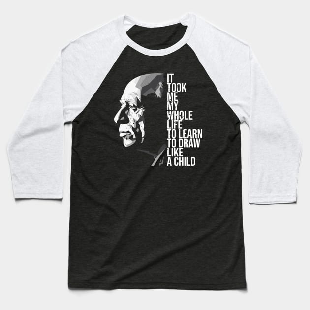 pablo picasso quotes Baseball T-Shirt by Yopi